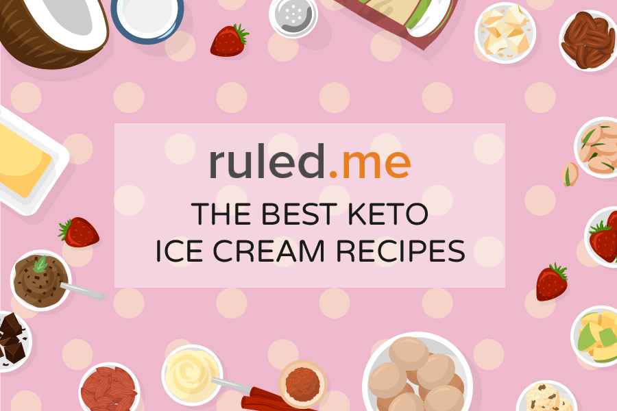 The Best Low Carb Keto Ice Cream Recipes